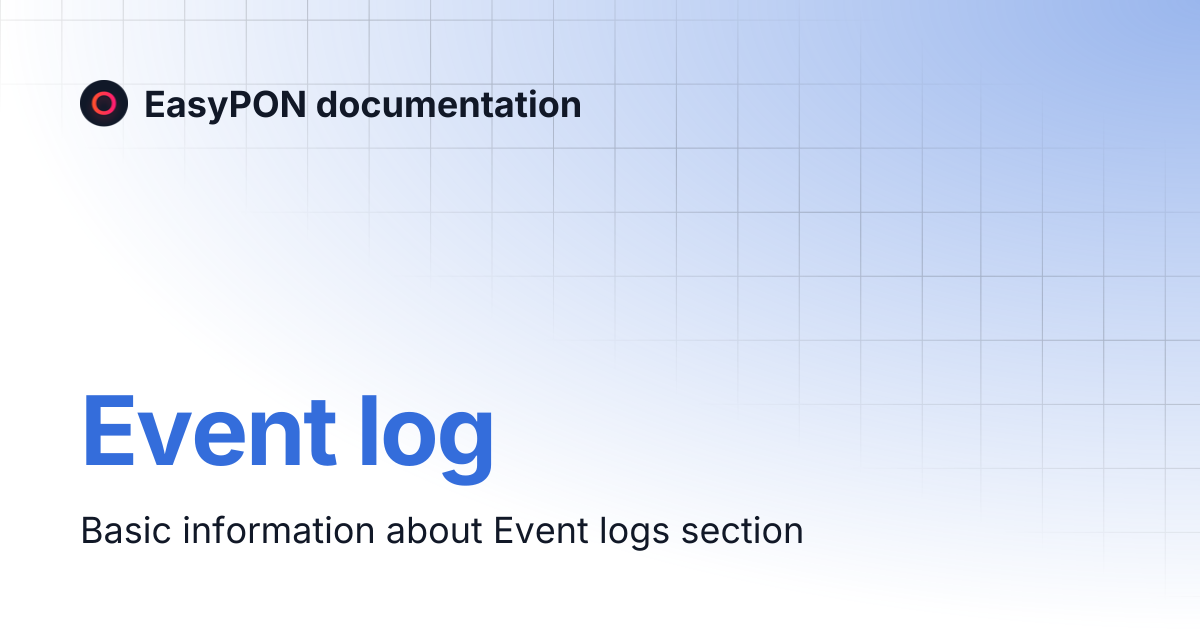Event log | EasyPON documentation