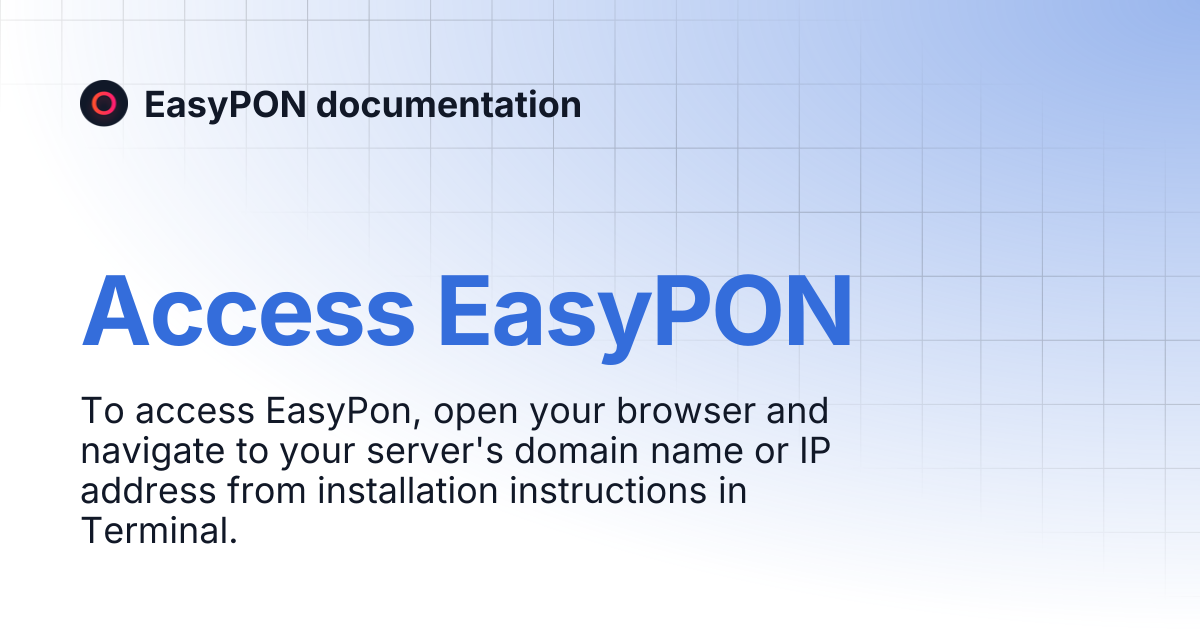 Access EasyPON | EasyPON documentation