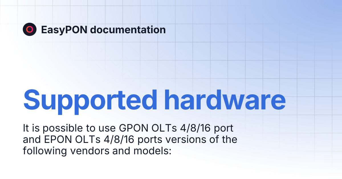 Supported hardware | EasyPON documentation