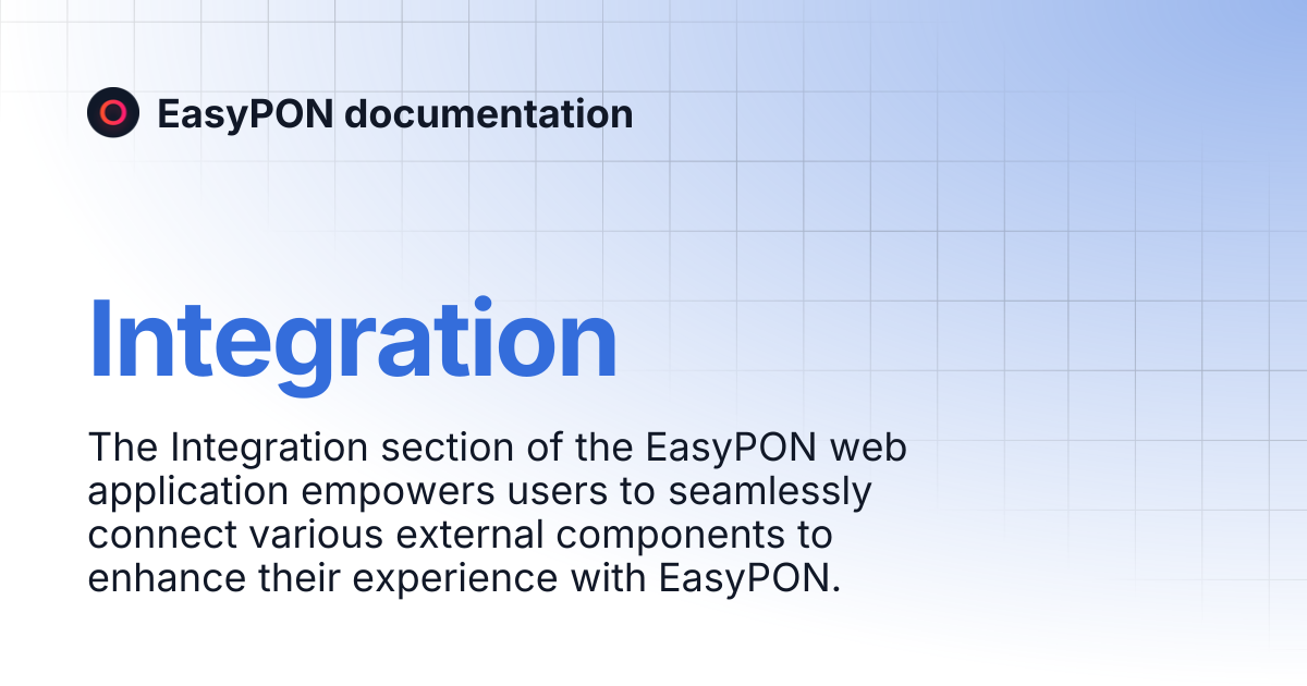 Integration | EasyPON documentation