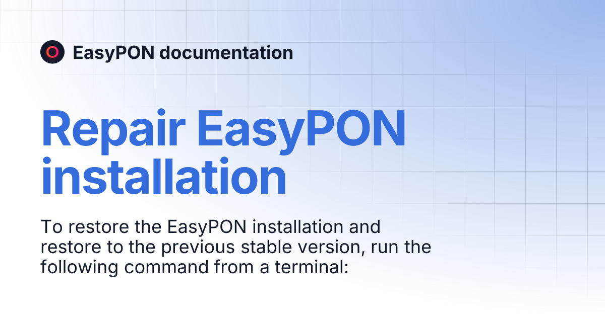 Repair EasyPON installation | EasyPON documentation