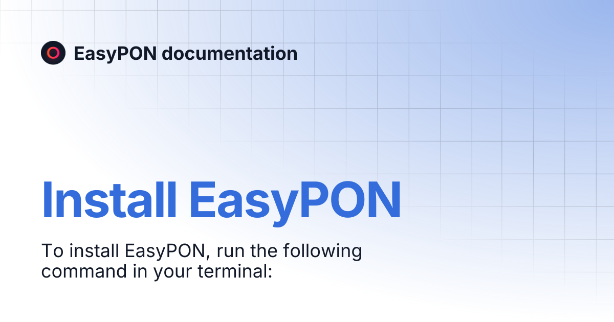 Install EasyPON | EasyPON documentation